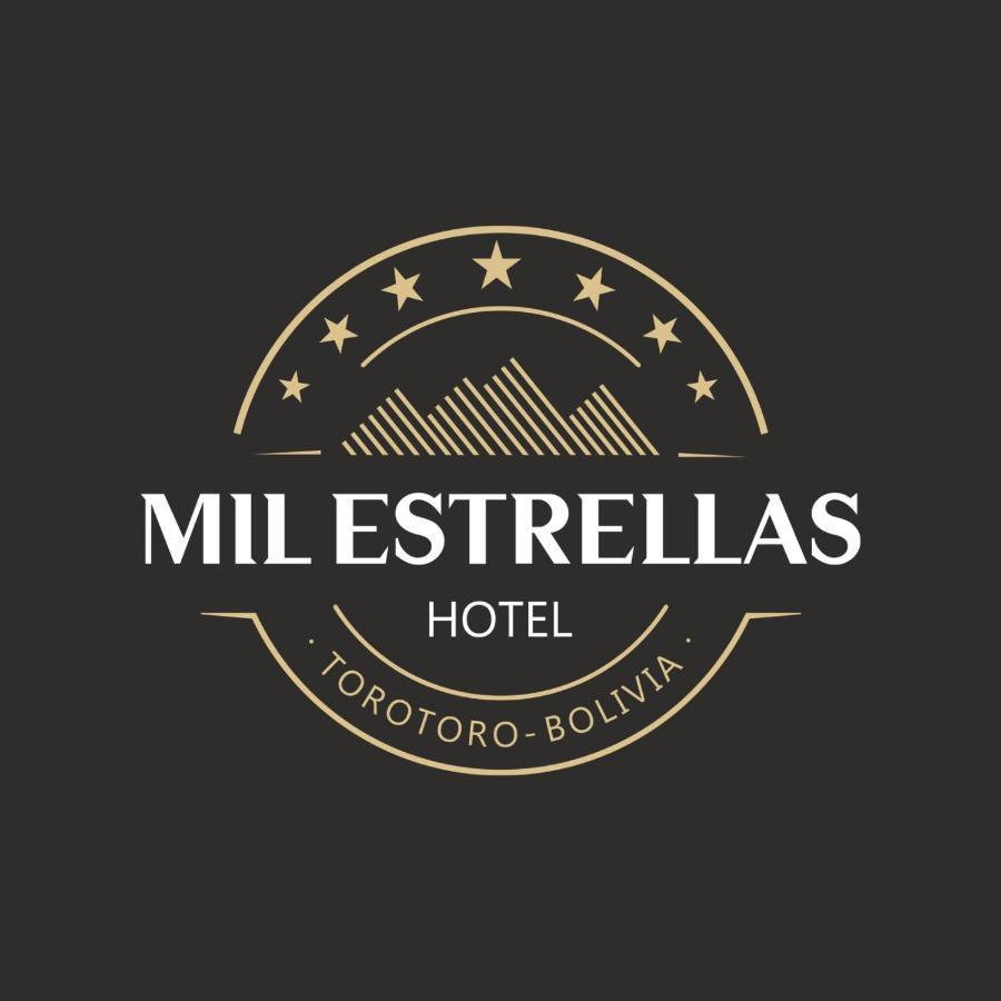 Hotel Mil Estrellas-Torotoro Potosí Екстериор снимка